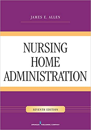 Nursing Home Administration (7th Edition) - Orginal Pdf